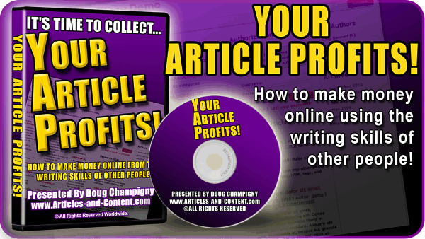 Doug Champigny's Your Article Profits Video Set