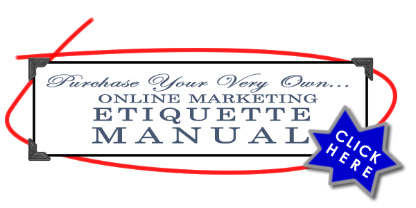 Online Marketing Etiquette