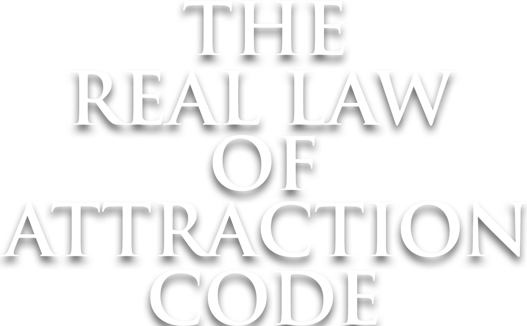 The Real Law Of Attraction Code