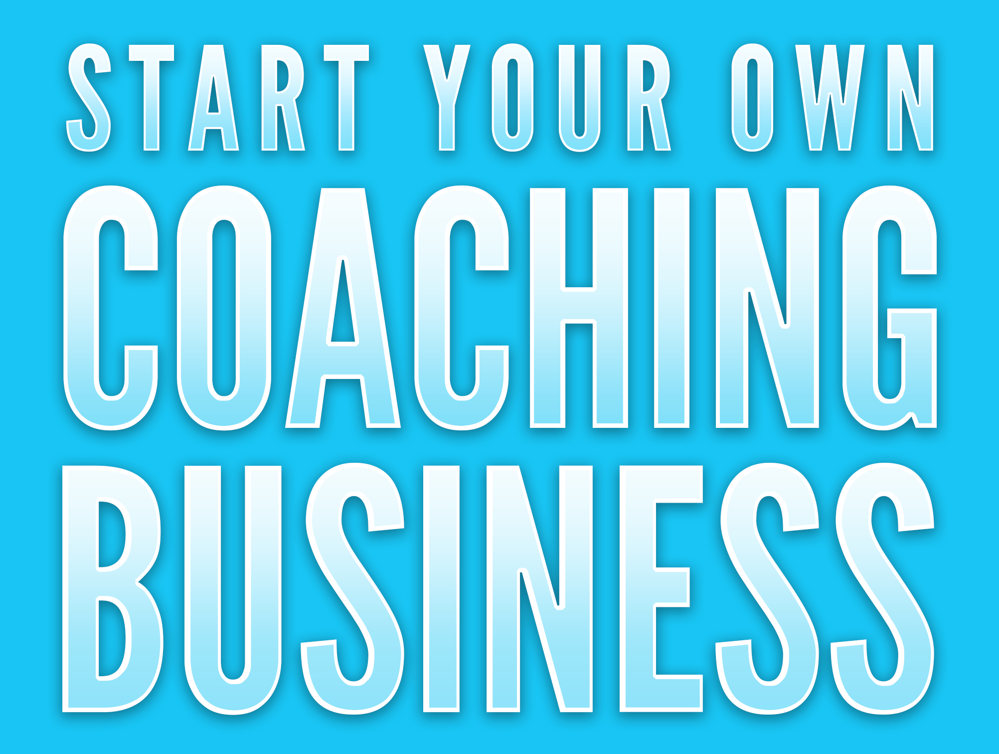 Start Your Own Coaching Business