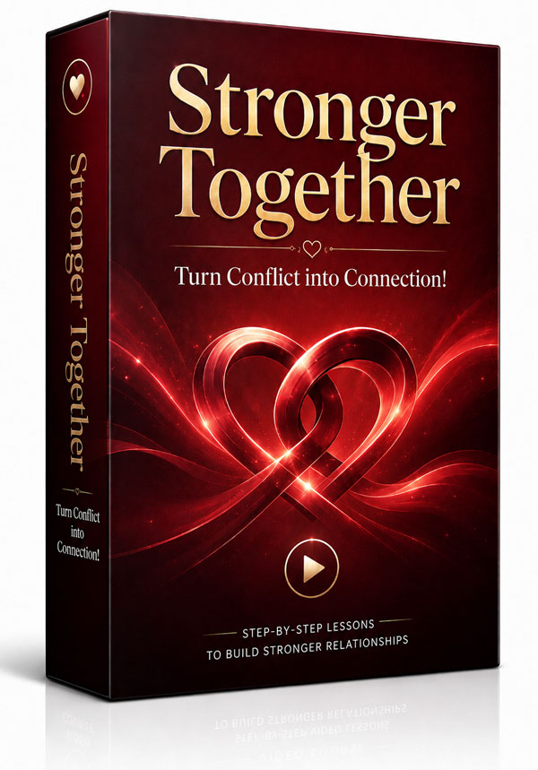 Stronger Together — Turn Conflict into Connection program box